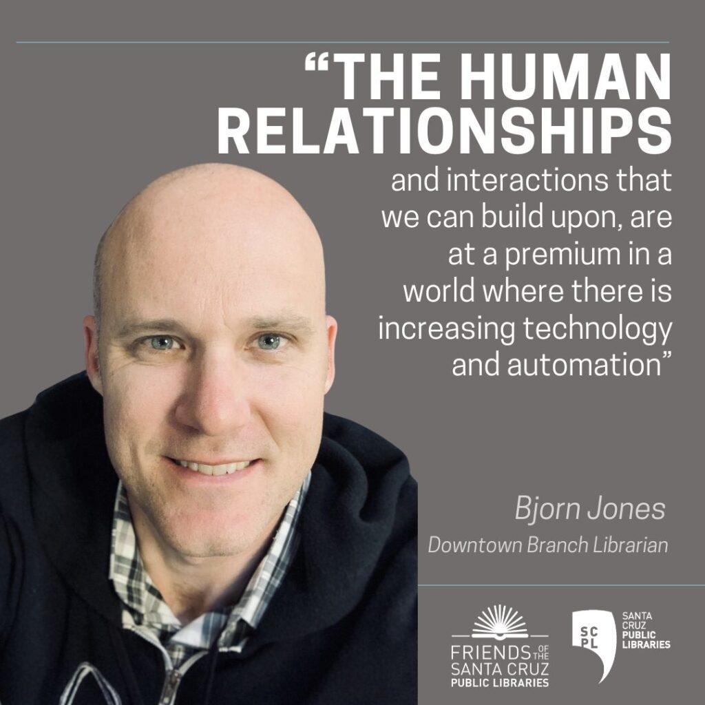 Bjorn Jones Santa Cruz Public Libraries